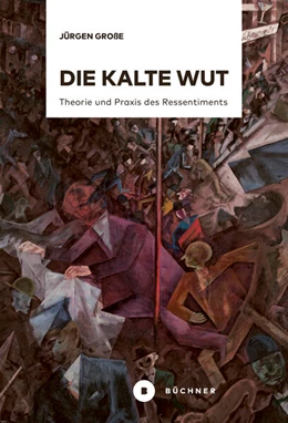 Abbildung von Große | Die kalte Wut | 1. Auflage | 2024 | beck-shop.de