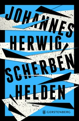 Abbildung von Herwig | Scherbenhelden | 1. Auflage | 2024 | beck-shop.de