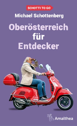 Abbildung von Schottenberg | Oberösterreich für Entdecker | 1. Auflage | 2024 | beck-shop.de