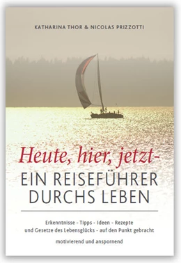 Abbildung von Thor Katharina / Prizotti Nicolas | Heute, hier, jetzt | 1. Auflage | 2021 | beck-shop.de