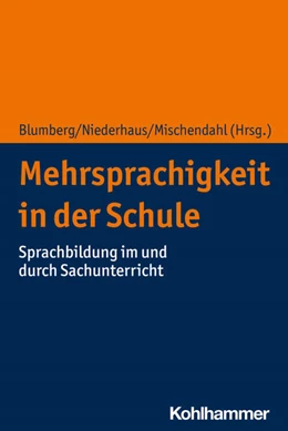 Abbildung von Blumberg / Niederhaus | Mehrsprachigkeit in der Schule | 1. Auflage | 2024 | beck-shop.de