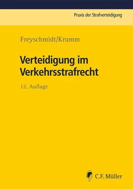 Abbildung von Freyschmidt / Krumm | Verteidigung im Verkehrsstrafrecht | 12. Auflage | 2023 | beck-shop.de