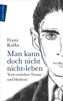 Abbildung von Kafka / Kern | Man kann doch nicht nicht-leben | 1. Auflage | 2023 | beck-shop.de