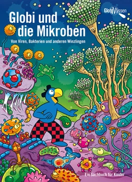 Abbildung von Bieri | Globi und die Mikroben | 1. Auflage | 2022 | beck-shop.de