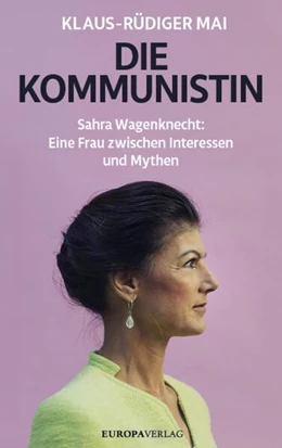 Abbildung von Mai | Die Kommunistin | 1. Auflage | 2024 | beck-shop.de