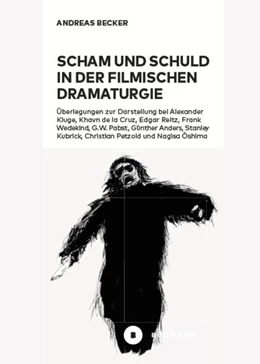 Abbildung von Becker | Scham und Schuld in der filmischen Dramaturgie | 1. Auflage | 2024 | beck-shop.de
