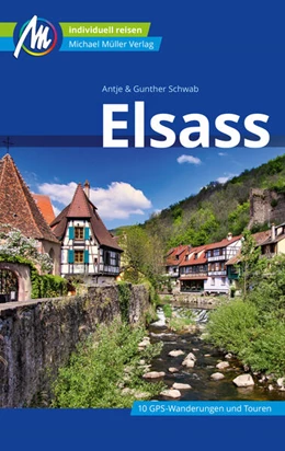 Abbildung von Schwab | Elsass Reiseführer Michael Müller Verlag | 8. Auflage | 2024 | beck-shop.de
