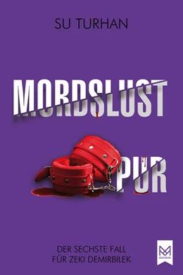 Abbildung von Turhan | Mordslust Pur | 1. Auflage | 2024 | beck-shop.de