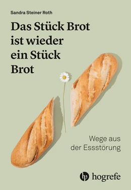 Abbildung von Steiner Roth | Das Stück Brot ist wieder ein Stück Brot | 1. Auflage | 2024 | beck-shop.de