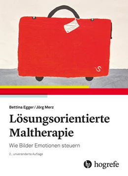 Abbildung von Egger / Merz | Lösungsorientierte Maltherapie | 2. Auflage | 2024 | beck-shop.de