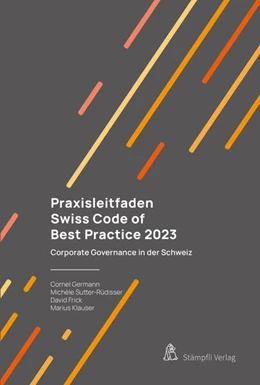 Abbildung von Germann / Sutter | Praxisleitfaden Swiss Code of Best Practice 2023 | 1. Auflage | 2024 | beck-shop.de