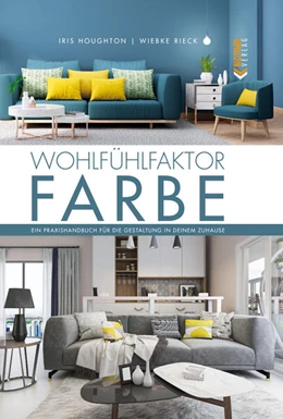 Abbildung von Houghton / Rieck | Wohlfühlfaktor Farbe | 3. Auflage | 2024 | beck-shop.de