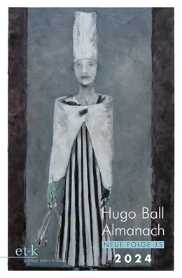 Abbildung von Hugo-Ball-Gesellschaft / Stadt Pirmasens | Hugo Ball Almanach. Neue Folge 15 | 1. Auflage | 2024 | beck-shop.de