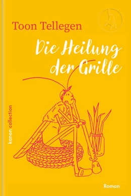 Abbildung von Tellegen | Die Heilung der Grille | 1. Auflage | 2024 | beck-shop.de