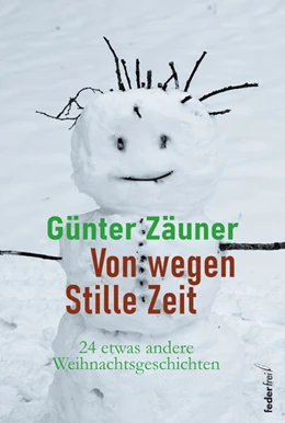 Abbildung von Zäuner | Von wegen: Stille Zeit | 1. Auflage | 2024 | beck-shop.de