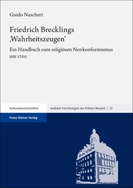 Abbildung von Naschert | Friedrich Brecklings ,Wahrheitszeugen‘ | 1. Auflage | 2024 | beck-shop.de