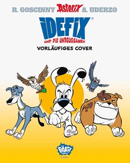 Abbildung von Goscinny / Uderzo | Idefix und die Unbeugsamen 07 | 1. Auflage | 2024 | beck-shop.de