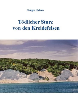 Abbildung von Nielsen | Tödlicher Sturz von den Kreidefelsen | 1. Auflage | 2024 | beck-shop.de