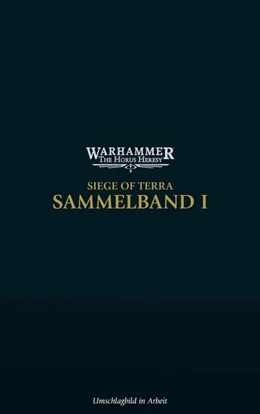Abbildung von French / Haley | The Horus Heresy - Siege of Terra - Sammelband 01 | 1. Auflage | 2024 | beck-shop.de