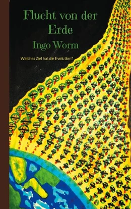 Abbildung von Worm | Flucht von der Erde | 2. Auflage | 2024 | beck-shop.de