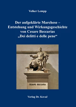 Abbildung von Lempp | Der aufgeklärte Marchese – Entstehung und Wirkungsgeschichte von Cesare Beccarias „Dei delitti e delle pene“ | 1. Auflage | 2024 | 94 | beck-shop.de