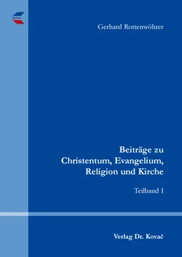 Abbildung von Rottenwöhrer | Beiträge zu Christentum, Evangelium, Religion und Kirche | 1. Auflage | 2024 | 175 | beck-shop.de