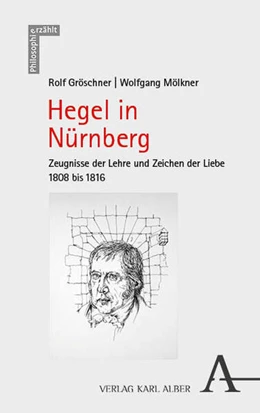 Abbildung von Gröschner / Mölkner | Hegel in Nürnberg | 1. Auflage | 2024 | 14 | beck-shop.de