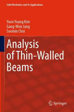 Abbildung von Kim / Jang | Analysis of Thin-Walled Beams | 1. Auflage | 2024 | 257 | beck-shop.de