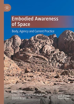 Abbildung von Kakalis / Boyd | Embodied Awareness of Space | 1. Auflage | 2025 | beck-shop.de