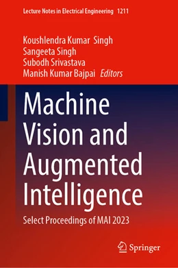 Abbildung von Kumar Singh / Singh | Machine Vision and Augmented Intelligence | 1. Auflage | 2024 | 1211 | beck-shop.de