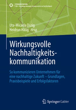 Abbildung von Dürig / Haug | Wirkungsvolle Nachhaltigkeitskommunikation | 1. Auflage | 2025 | beck-shop.de