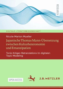 Abbildung von Mueller | Japanische Thomas Mann-Übersetzung zwischen Kulturheteronomie und Emanzipation | 1. Auflage | 2024 | beck-shop.de