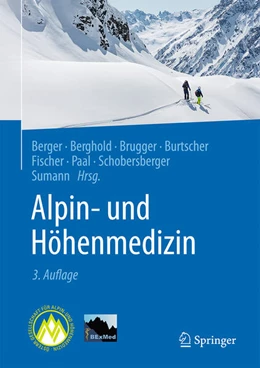 Abbildung von Berger / Berghold | Alpin- und Höhenmedizin | 3. Auflage | 2025 | beck-shop.de