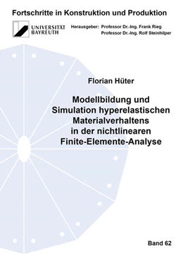 Abbildung von Hüter | Modellbildung und Simulation hyperelastischen Materialverhaltens in der nichtlinearen Finite-Elemente-Analyse | 1. Auflage | 2024 | beck-shop.de