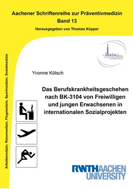Abbildung von Kölsch | Das Berufskrankheitsgeschehen nach BK-3104 von Freiwilligen und jungen Erwachsenen in internationalen Sozialprojekten | 1. Auflage | 2024 | beck-shop.de
