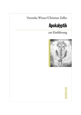 Abbildung von Wieser / Zolles | Apokalyptik zur Einführung | 1. Auflage | 2025 | beck-shop.de