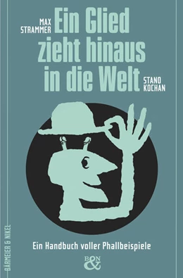 Abbildung von Strammer | Ein Glied zieht hinaus in die Welt | 1. Auflage | 2024 | beck-shop.de