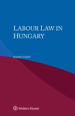 Abbildung von Hajdú | Labour Law in Hungary | 1. Auflage | 2024 | beck-shop.de
