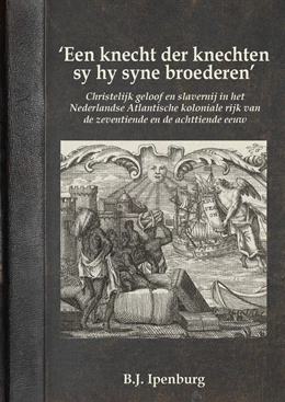 Abbildung von Ipenburg | ‘Een knecht der knechten sy hy syne broederen’ | 1. Auflage | 2024 | beck-shop.de