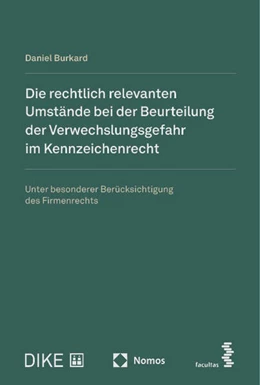 Abbildung von Burkard | Die rechtlich relevanten Umstände bei der Beurteilung der Verwechslungsgefahr im Kennzeichenrecht | 1. Auflage | 2024 | beck-shop.de