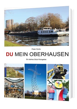 Abbildung von Korte | Du mein Oberhausen | 1. Auflage | 2024 | beck-shop.de