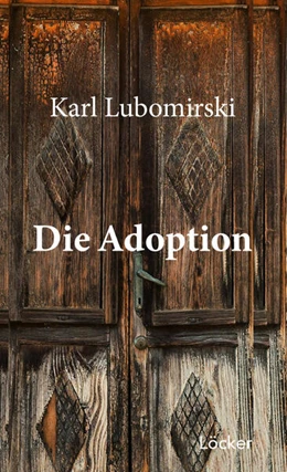 Abbildung von Lubomirski | Die Adoption | 1. Auflage | 2024 | beck-shop.de