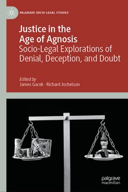 Abbildung von Gacek / Jochelson | Justice in the Age of Agnosis | 1. Auflage | 2024 | beck-shop.de