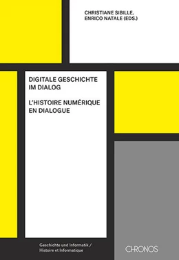 Abbildung von Natale / Sibille | Digitale Geschichte im Dialog | L'histoire numérique en dialogue | 1. Auflage | 2025 | beck-shop.de