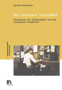 Abbildung von Monioudis | Der diachrone Telegrafist | 1. Auflage | 2024 | beck-shop.de