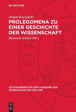 Abbildung von Kuczynski / Scheel | Prolegomena zu einer Geschichte der Wissenschaft | 1. Auflage | 1974 | beck-shop.de