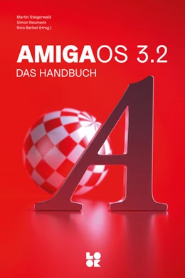 Abbildung von Steigerwald / Barbat | AmigaOS 3.2 | 1. Auflage | 2024 | beck-shop.de