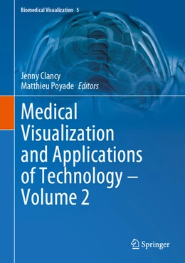Abbildung von Clancy / Poyade | Medical Visualization and Applications of Technology - Volume 2 | 1. Auflage | 2024 | beck-shop.de