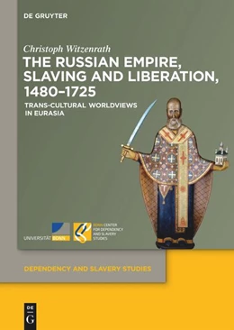 Abbildung von Witzenrath | The Russian Empire, Slaving and Liberation, 1480-1725 | 1. Auflage | 2024 | beck-shop.de