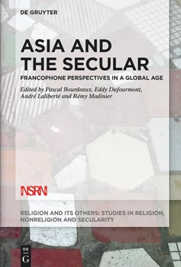 Abbildung von Bourdeaux / Madinier | Asia and the Secular | 1. Auflage | 2024 | beck-shop.de